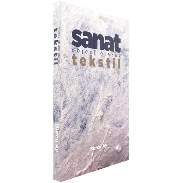 Sanat Objesi Olarak Tekstil | Alternatif Yayıncılık (İnce Kapak)