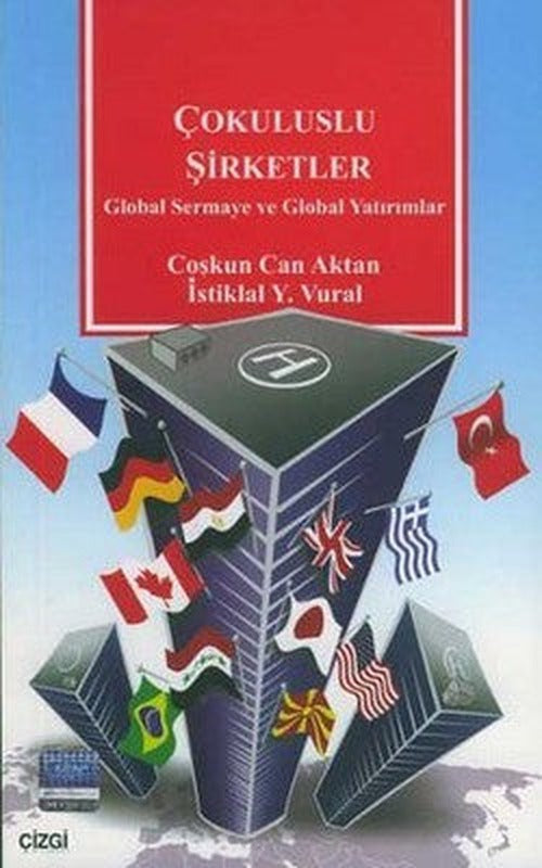 Çokuluslu Şirketler Global Sermaye ve Global Yatırımlar | Çizgi Kitapevi