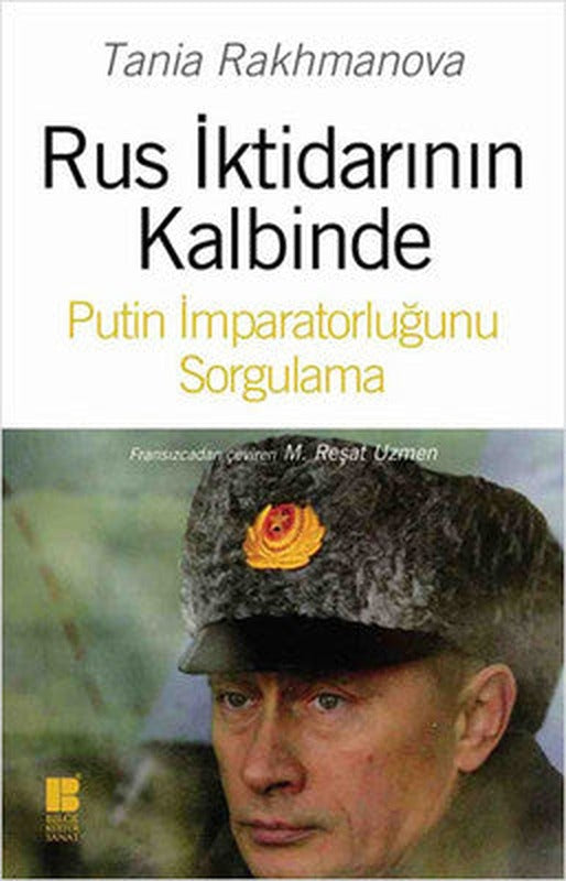 Rus İktidarının Kalbinde | Bilge Kültür Sanat