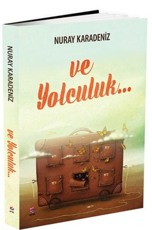 Ve Yolculuk... | Arel Kitap
