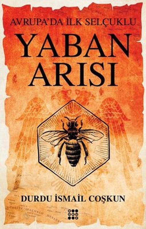 Yaban Arısı - Avrupa'da İlk Selçuklu | Dokuz Yayınları
