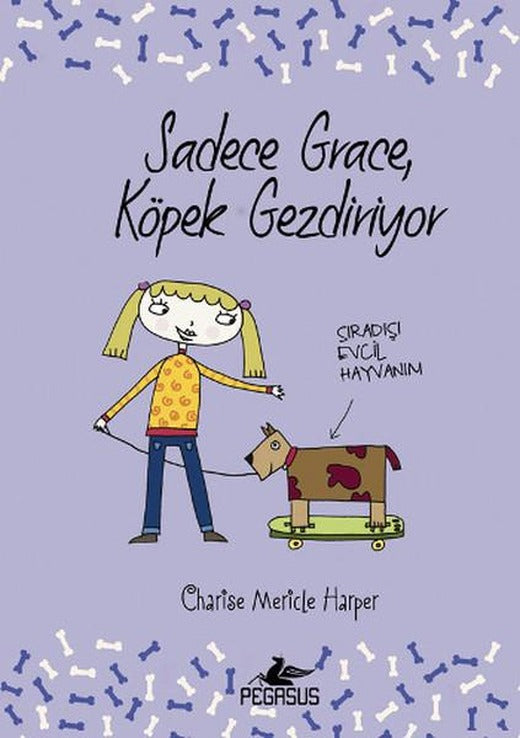 Sadece Grace Köpek Gezdiriyor | Pegasus (Ciltli)