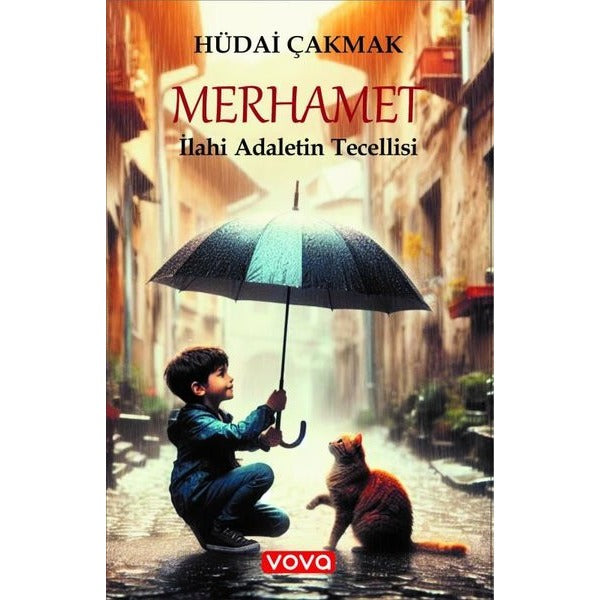 Merhamet İlahi Adaletin Tecellisi