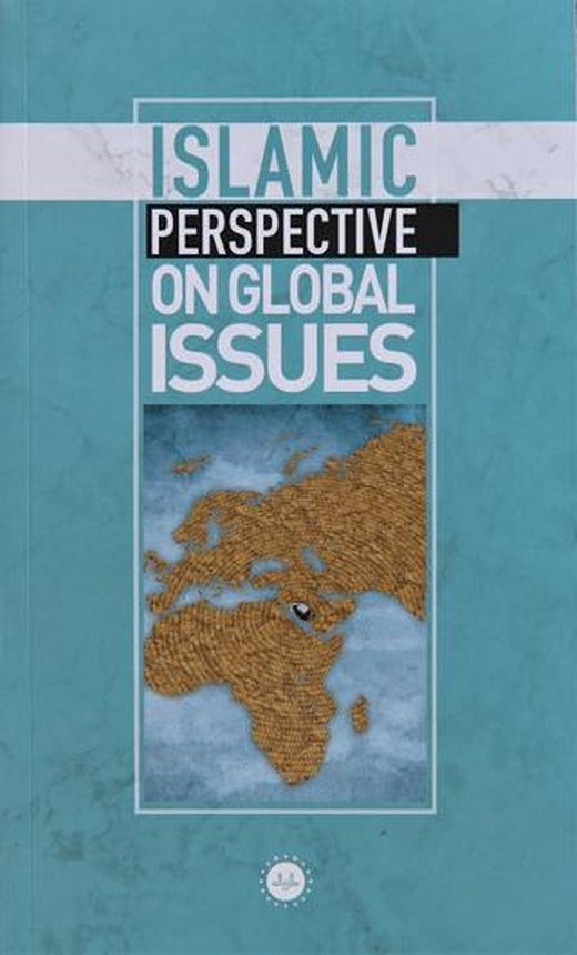 Islamic Perspective On Global Issues