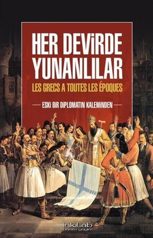 Her Devirde Yunanlılar | İnkılab Yayınları