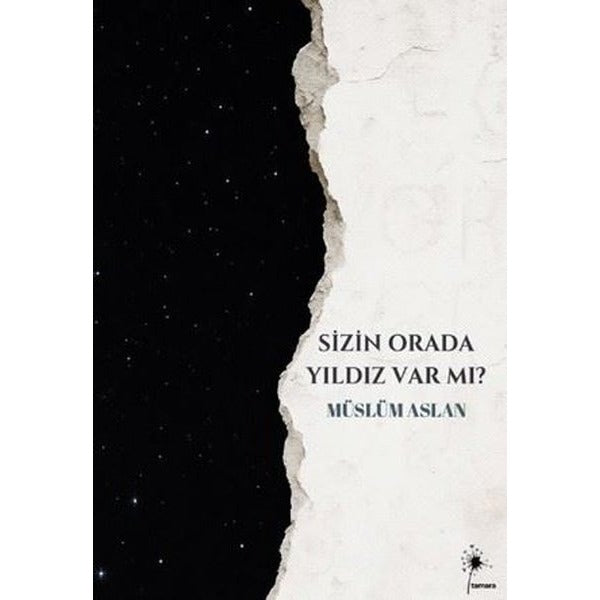 Sizin Orada Yıldız Var mı? | Tamara Yayıncılık (İnce Kapak)