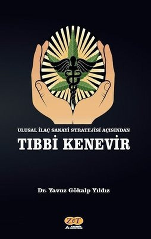 Ulusal İlaç Sanayi Stratejisi Açısından Tıbbi Kenevir | Zet Akademi Yayınları