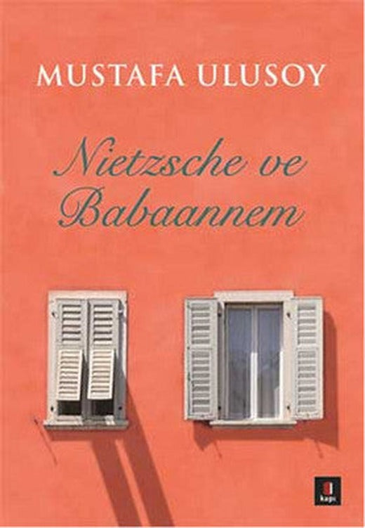 Nietzsche ve Babaannem | Kapı Yayınları