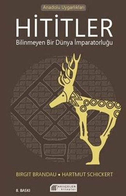 Hititler | Akıl Çelen Kitaplar (Ciltsiz)