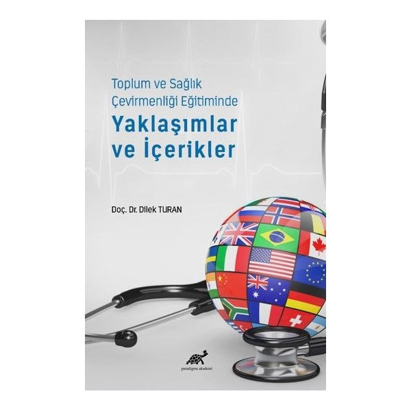 Toplum ve Sağlık Çevirmenliği Eğitiminde Yaklaşımlar ve İçerikler