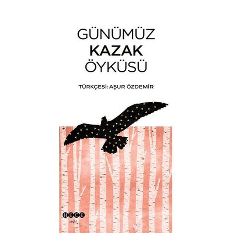 Günümüz Kazak Öyküsü | Hece Yayınları