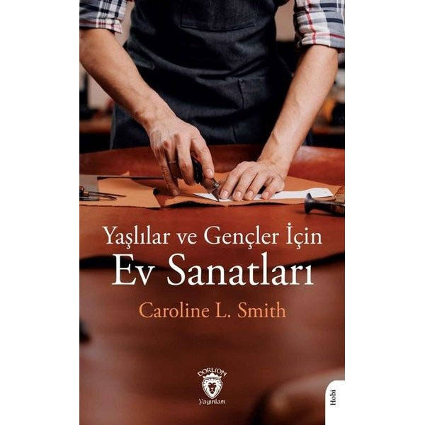Yaşlılar ve Gençler İçin Ev Sanatları