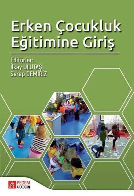Erken Çocukluk Eğitimine Giriş | Pegem Akademi Yayıncılık (İnce Kapak)