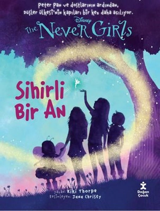 Disney The Never Girls - Sihirli Bir An | Doğan Çocuk