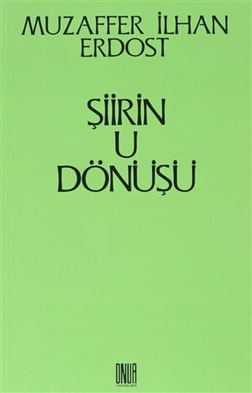 Şiirin U Dönüşü | Sol ve Onur Yayınları (Ciltsiz)