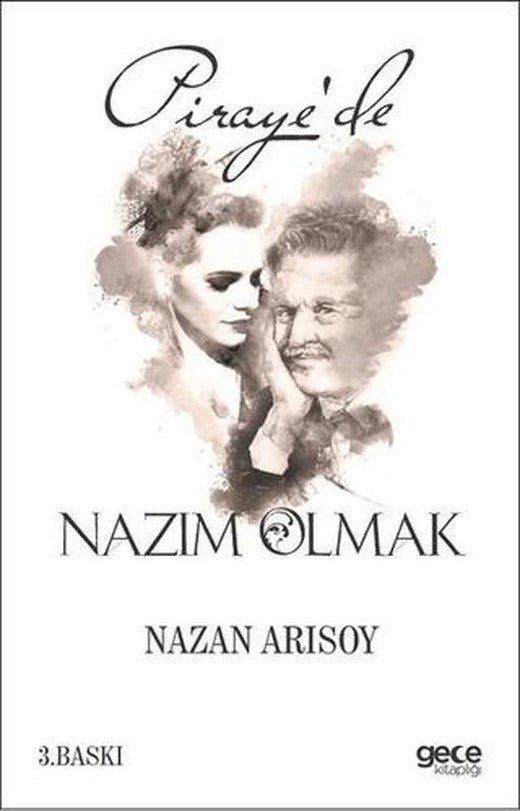Piraye'de Nazım Olmak | Gece Kitaplığı (Ciltsiz)