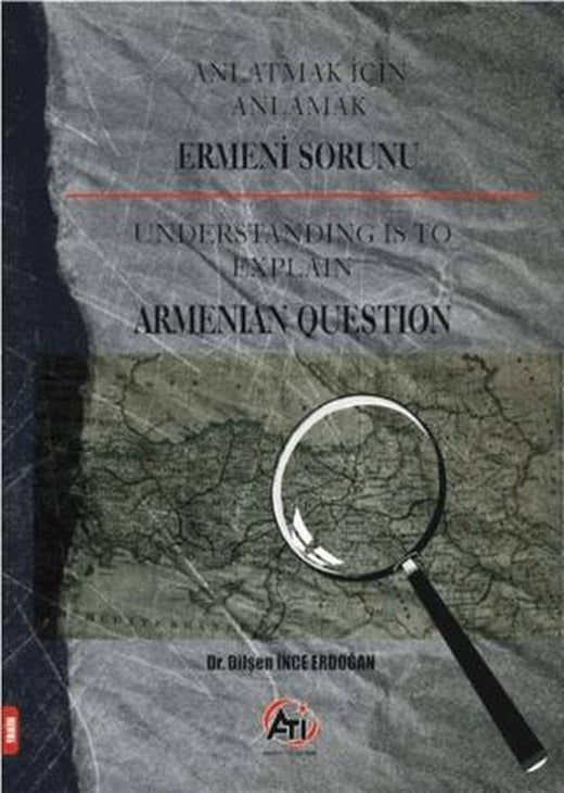 Anlatmak İçin Anlamak - Ermeni Sorunu