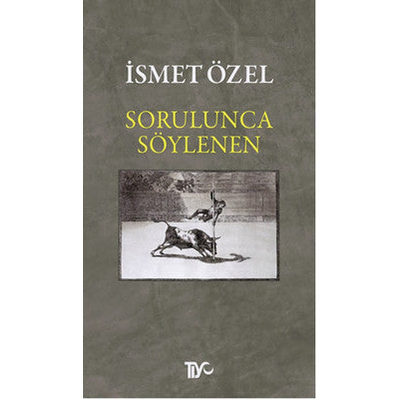 Sorulunca Söylenen | Tiyo Yayınları