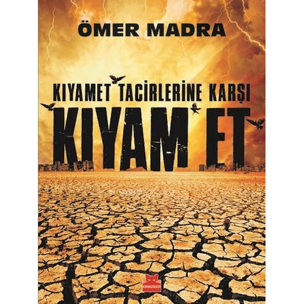 Kıyamet Tacirlerine Karşı Kıyam Et | Kırmızı Kedi