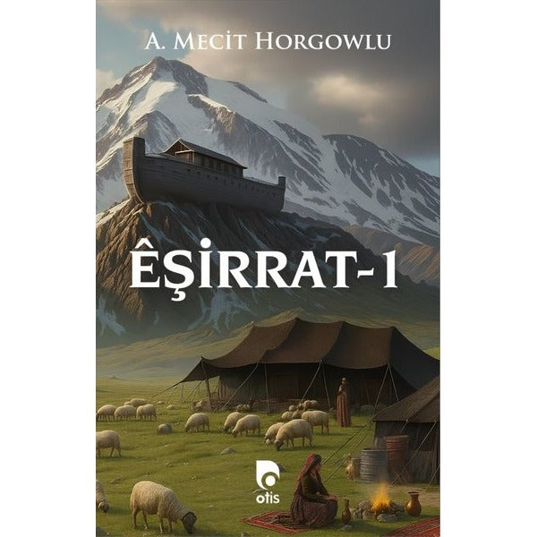 Eşirrat - 1 | Otis Yayınları (Ciltsiz)