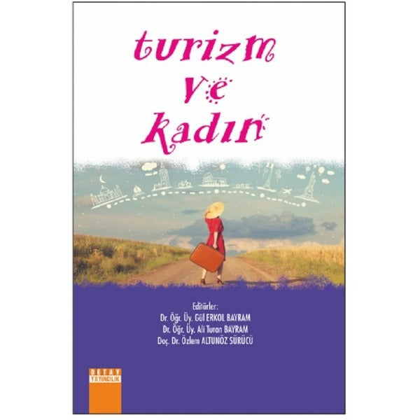 Turizm ve Kadın | Detay Yayıncılık (İnce Kapak)