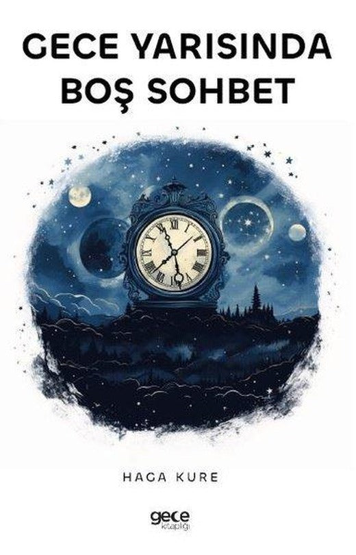 Gece Yarısında Boş Sohbet | Gece Kitaplığı (İnce Kapak)