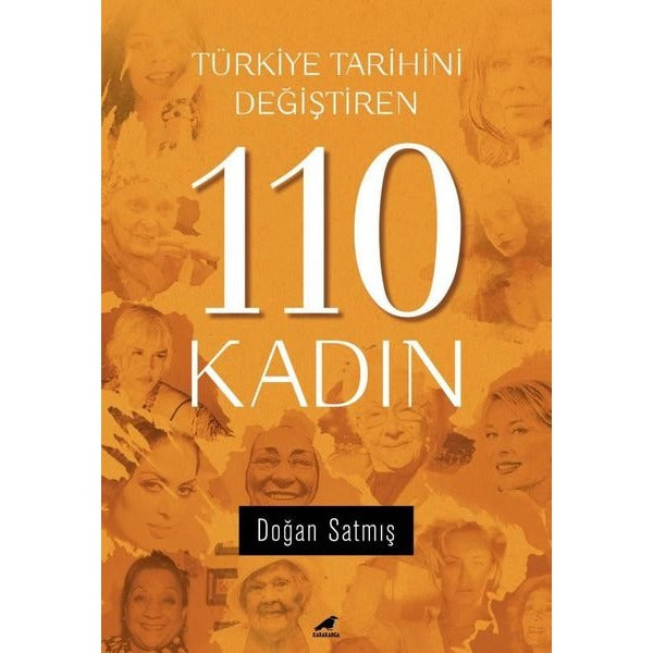 Türkiye Tarihini Değiştiren 110 Kadın | Karakarga Yayınları
