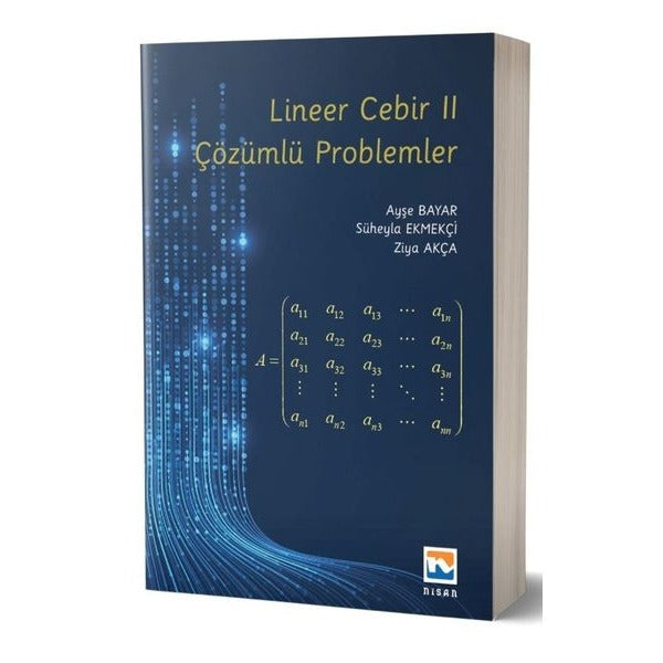 Lineer Cebir 2 - Çözümlü Problemler | Nisan Kitabevi Yayınları (İnce Kapak)