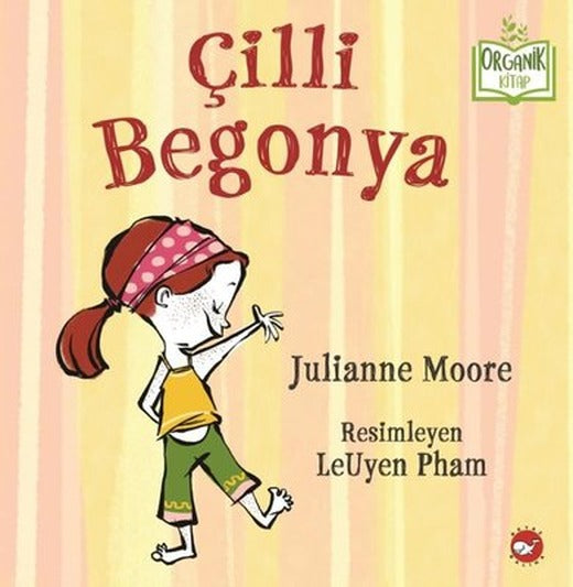 Çilli Begonya - Organik Kitap | Beyaz Balina Yayınları