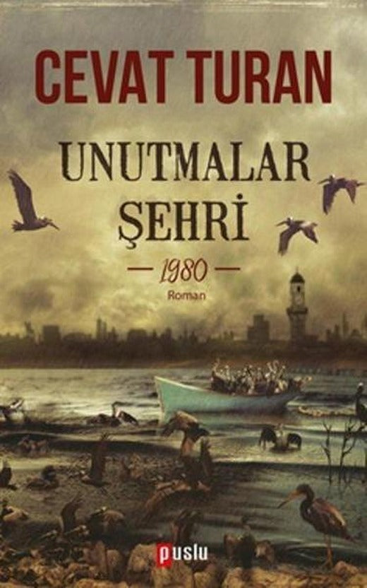 Unutmalar Şehri | Puslu Yayıncılık (İnce Kapak)