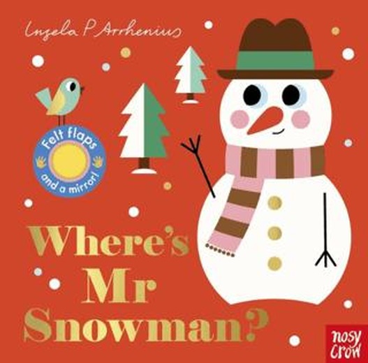 Where's Mr Snowman? | Nosy Crow (Ciltli)