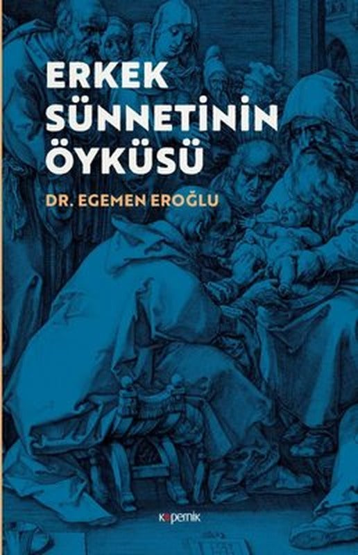 Erkek Sünnetinin Öyküsü | Kopernik Kitap