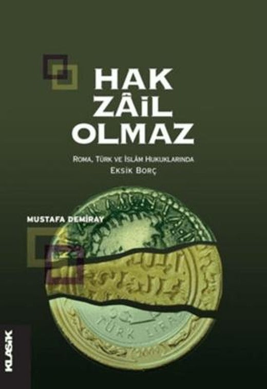 Hak Zail Olmaz | Klasik Yayınları (Ciltsiz)