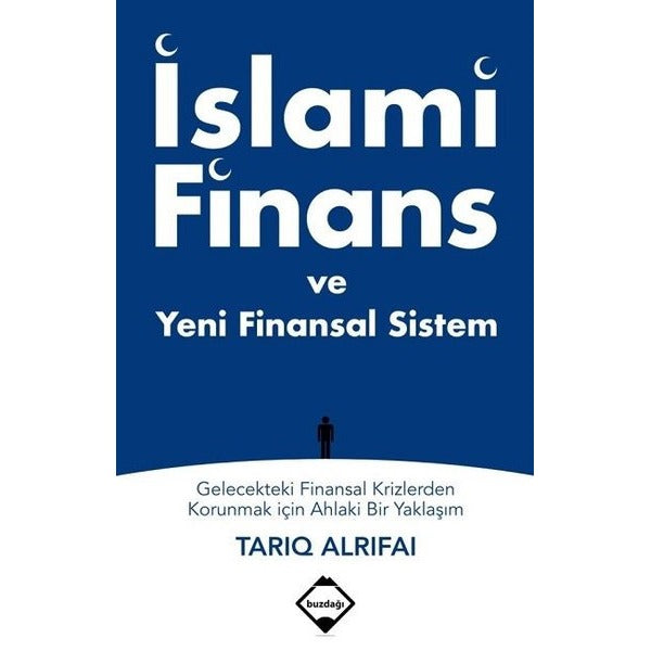 İslami Finans ve Yeni Finansal Sistem | Buzdağı Yayınevi (İnce Kapak)