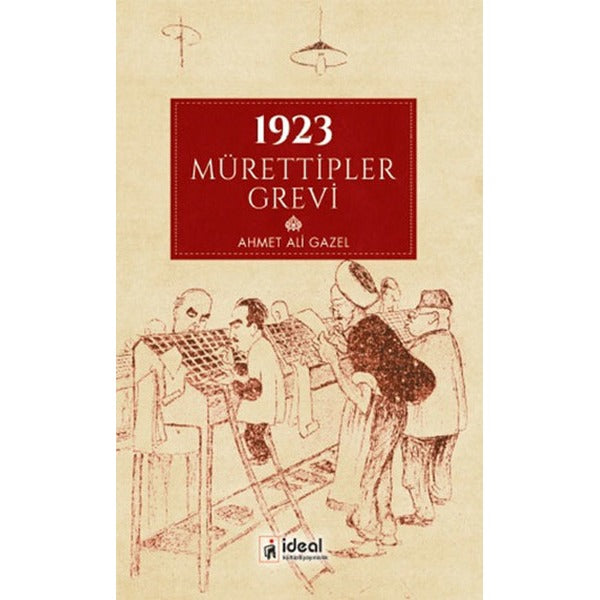 1923 Mürettipler Grevi | İdeal Kültür Yayıncılık