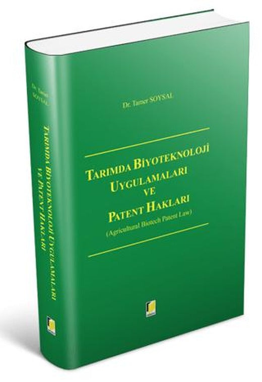 Tarımda Biyoteknoloji Uygulamaları ve Patent Hakları