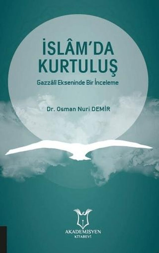 İslam'da Kurtuluş | Akademisyen Kitabevi (Ciltsiz)