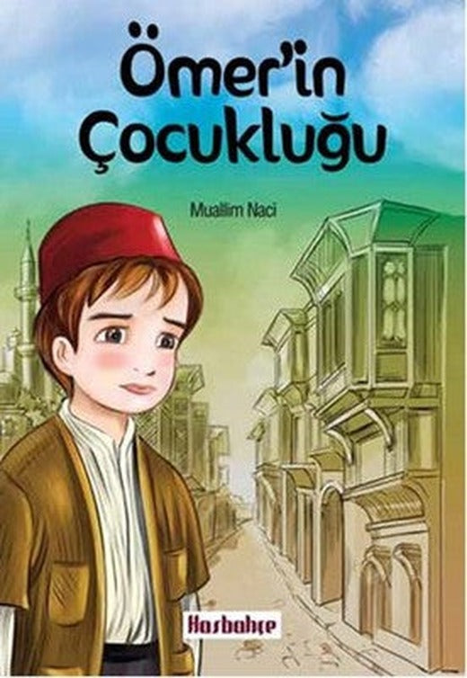 Ömer' in Çocukluğu | Hasbahçe