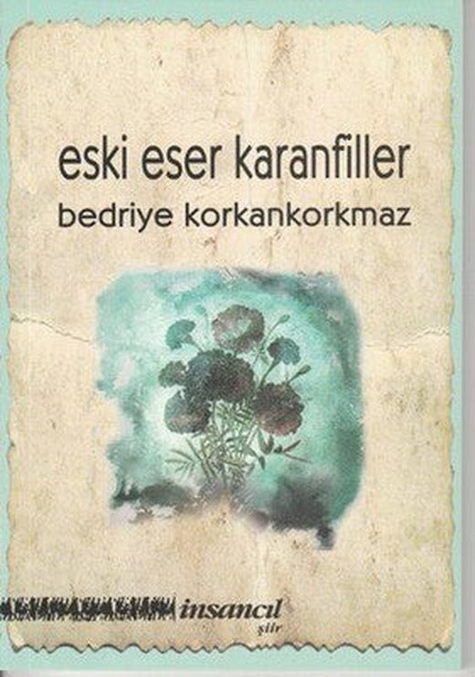 Eski Eser Karanfiller | İnsancıl Yayınları