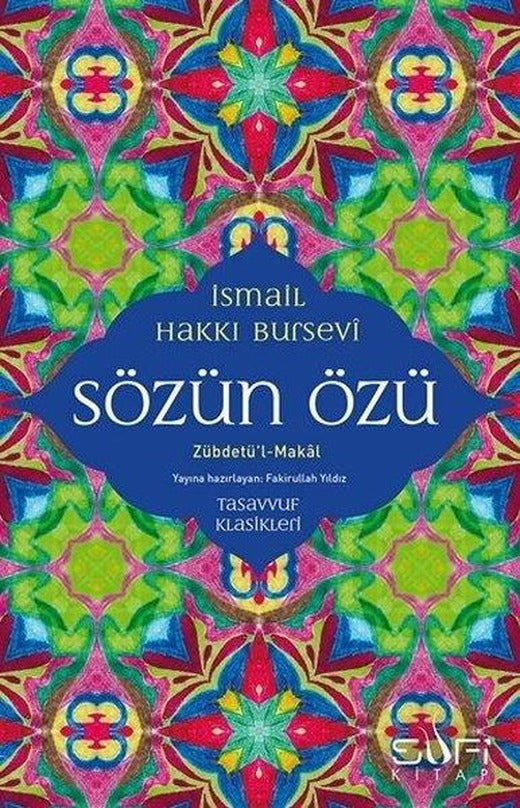 Sözün Özü - Zübdetü'l - Makal | Sufi Kitap (İnce Kapak)