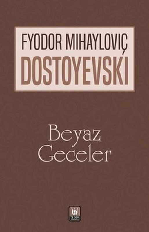Beyaz Geceler | Türk Edebiyatı Vakfı Yayınları