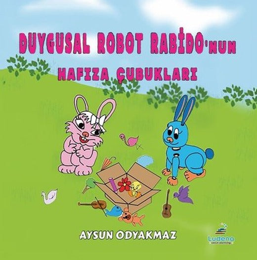 Duygusal Robot Rabido'nun Hafıza Çubukları 4 | Ludena Yayınları (İnce Kapak)