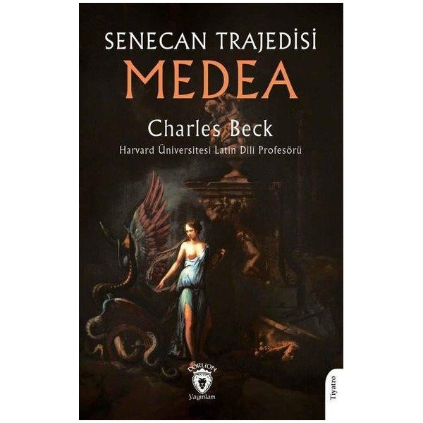 Senecan Trajedisi: Medea | Dorlion Yayınları (Ciltsiz)