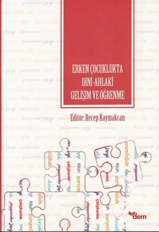 Erken Çocuklukta Dini - Ahlaki Gelişim ve Öğrenme | Dem Yayınları