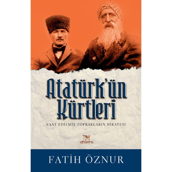 Atatürk'ün Kürtleri | Elhamra (İnce Kapak)