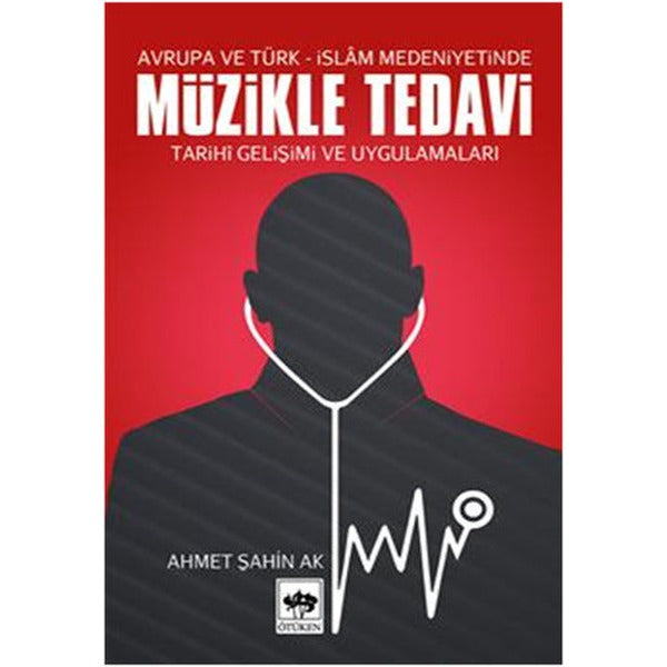 Müzikle Tedavi | Ötüken Neşriyat