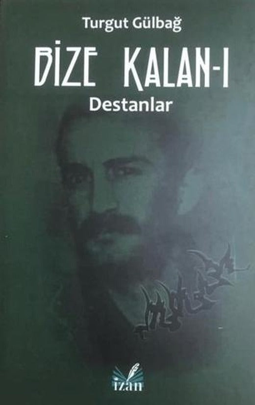 Destanlar - Bize Kalan 1