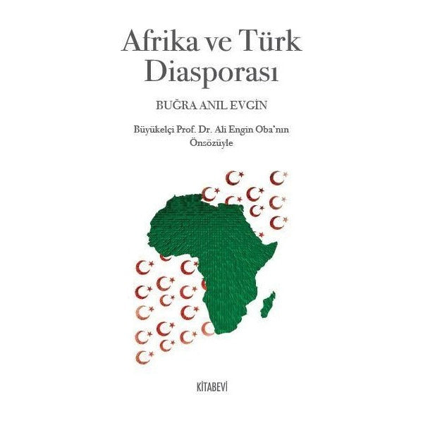 Afrika ve Türk Diasporası | Kitabevi Yayınları (Ciltsiz)