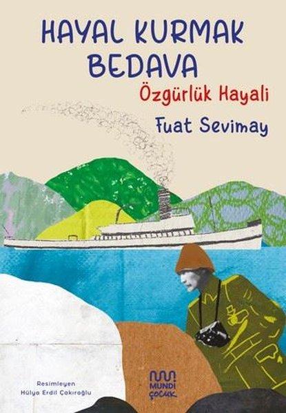 Hayal Kurmak Bedava: Özgürlük Hayali | Mundi (İnce Kapak)  - Resim 1