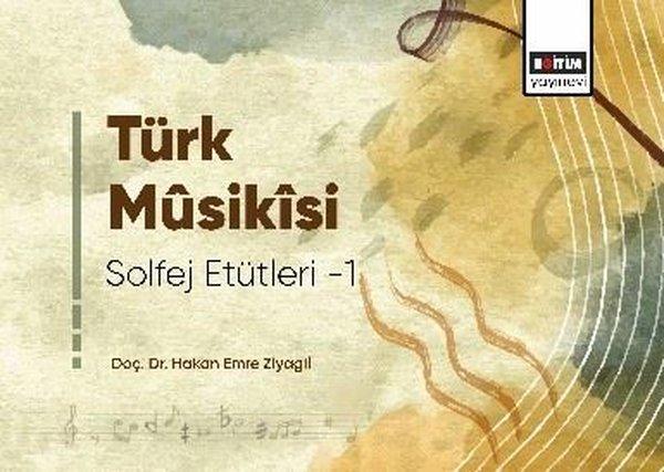 Türk Musikisi Solfej Etütleri - 1 | Eğitim Yayınevi (İnce Kapak)  - Resim 1
